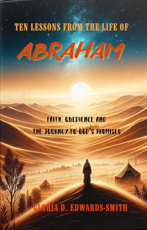 Ten Important Lessons From the Life of Abraham