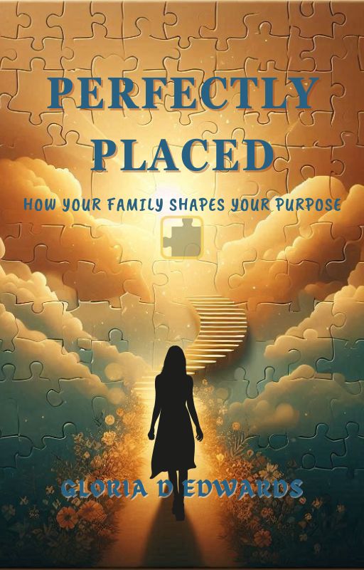 Perfectly Placed - How Your Family Shapes Your Purpose
